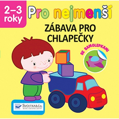 Pro nejmenší Zábava pro chlapečky