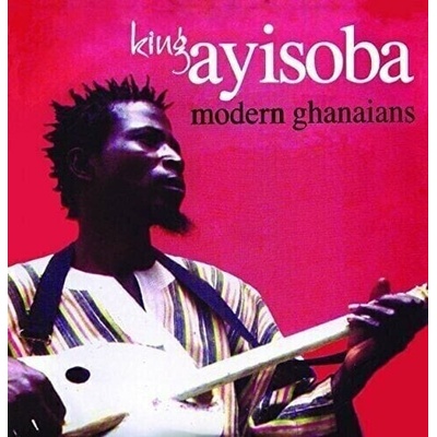 King Ayisoba - Modern Ghanaians LP