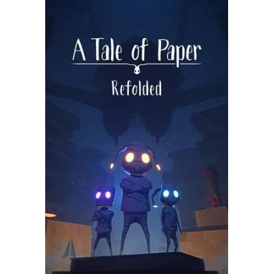 Игра A Tale of Paper: Refolded за PC Steam, Електронна доставка