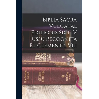 Biblia Sacra Vulgatae Editionis Sixti V Iussu Recognita Et Clementis Viii | Anonymous