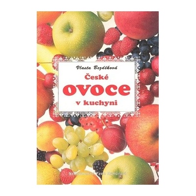 České ovoce v kuchyni
