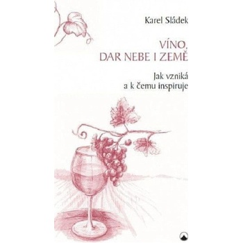 Víno, dar nebe a země