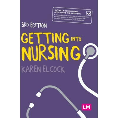Getting into Nursing - Karen Elcock
