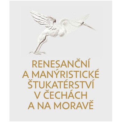 Vydavatelství Univerzity Palackého v Olomouci Renesanční a manýristické štukatérství v Čechách a na Moravě