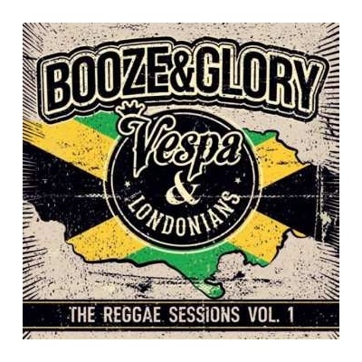Booze & Glory - The Reggae Sessions Vol. 1 LP