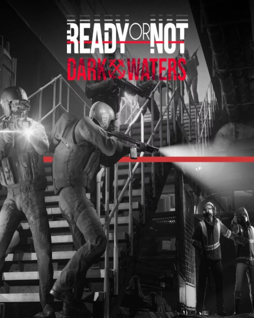 Ready or Not: Dark Waters