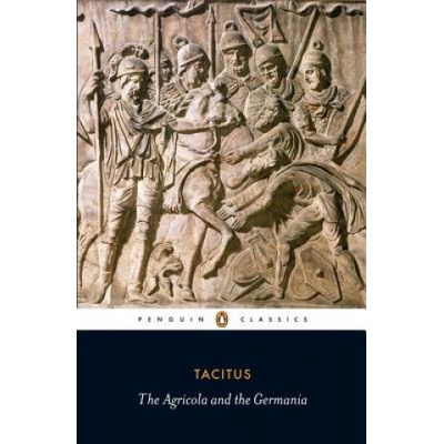 Agricola and Germania Tacitus Cornelius