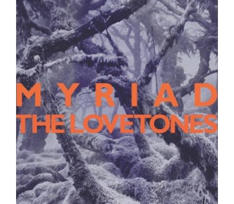 Lovetones - Myriad CD