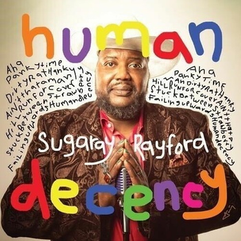 RAYFORD, SUGARAY - HUMAN DECENCY CD