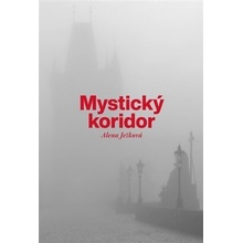 Mystický koridor - Alena Ježková