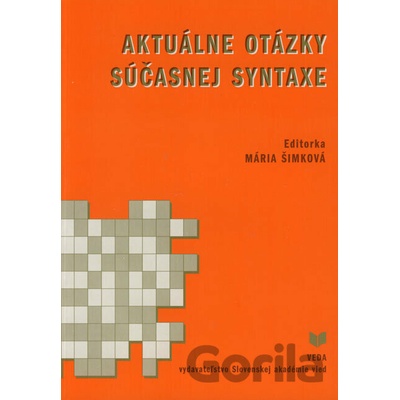 Aktuálne otázky súčasnej syntaxe - Mária Šimková