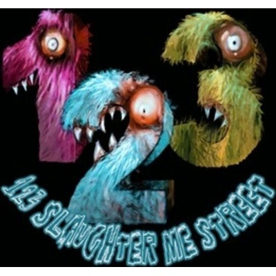 123 Slaughter Me Street