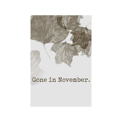 Gone In November