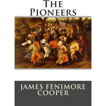 The Pioneers | James Fenimore Cooper