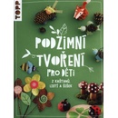Podzimní tvoření pro děti - Susanne Pypke
