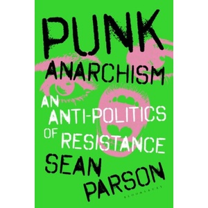 Punk Anarchism (ISBN: 9781350537330)