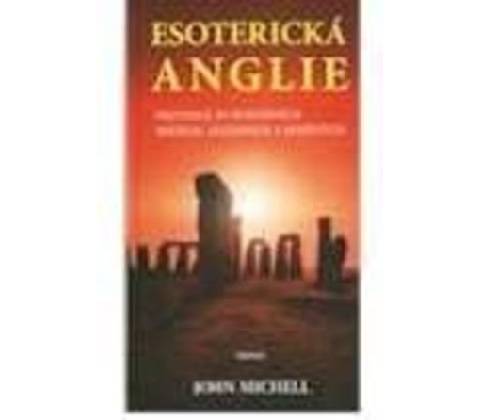 Esoterická Anglie - John Michell