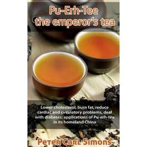 Pu-Erh-Tee - the emperor's tea | Peter Carl (ISBN: 9781639570768)