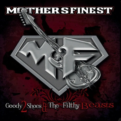 MOTHER'S FINEST - GOODY 2 SHOES & THE FI (1LPC)