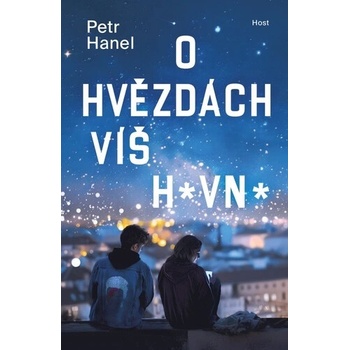 O hvězdách víš hovno - Hanel Petr