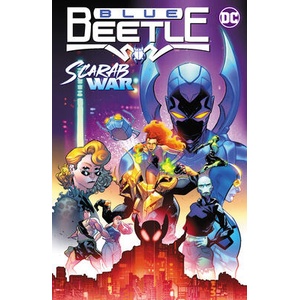 Blue Beetle Vol. 1: Scarab War! (ISBN: 9781779527059)