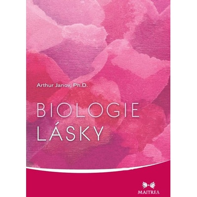 Biologie lásky Arthur Janov