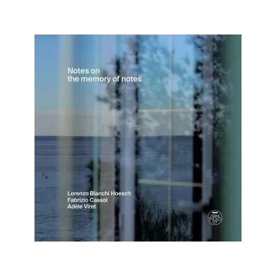 Lorenzo Bianchi Hoesch - Notes On The Memory Of Notes CD