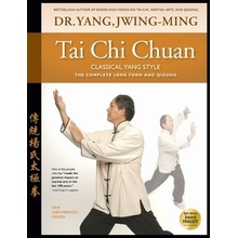 Tai Chi Chuan Classical Yang Style: The Complete Form Qigong Yang Jwing-Ming