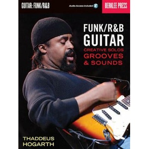 Funk/R&B Guitar | Thaddeus Hogarth (2008)