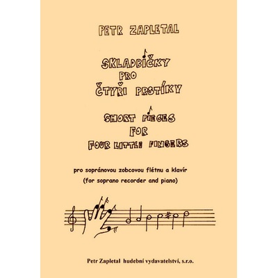 Skladbičky pre štyri prstíky pre začiatočníkov hry na zobcovú flautu a klavír