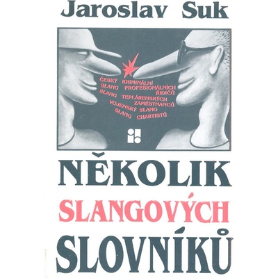 Několik slangových slovníků - Jaroslav Suk