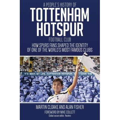 People's History of Tottenham Hotspur Football Club (Alan Fisher)