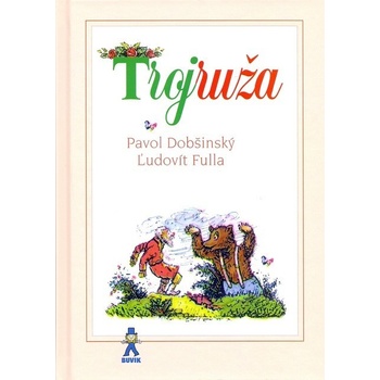Pavol Dobšinský - Trojruža