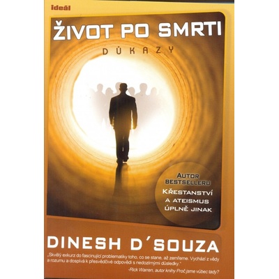 Život po smrti Důkazy - Dinesh D´Souza