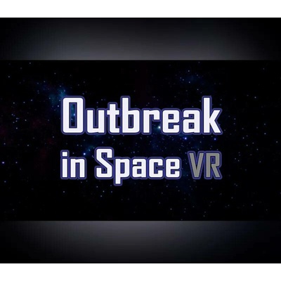 Outbreak in Space VR