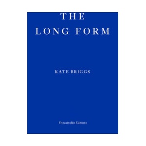 Long Form | Kate Briggs (ISBN: 9781804270325)