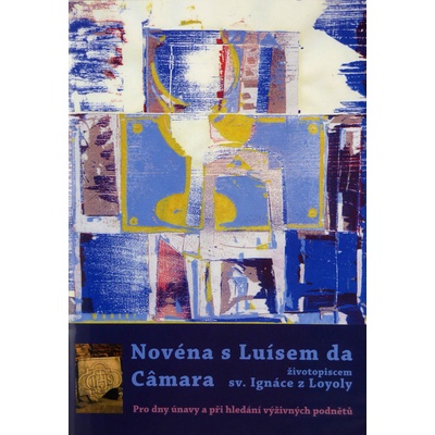 Novéna s Luísem da Câmara, životopiscem sv. Ignáce z Loyoly