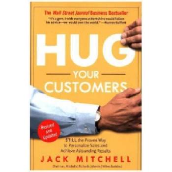 Hug Your Customers - Jack Mitchell