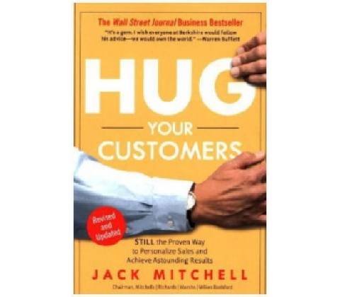 Hug Your Customers - Jack Mitchell