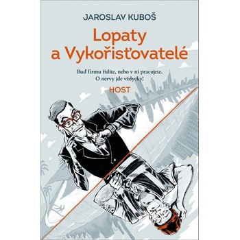 Lopaty a Vykořisťovatelé - Jaroslav Kuboš