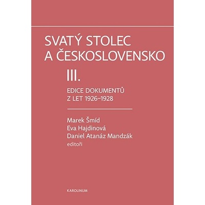 Svatý stolec a Československo III. Edice dokumentů z let 1926-1928