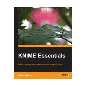 KNIME Essentials | Gabor Bakos (2013)