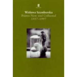 Poems, New and Collected | Wislawa Szymborská (1999)