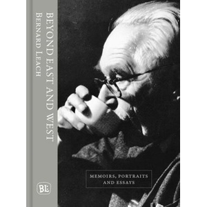 Beyond East and West | Bernard Leach (ISBN: 9781912690213)