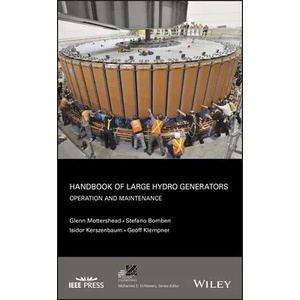 Handbook Of Large Hydro Generators - Operation and Maintenance | Glenn Mottershead, Stefano Bomben, Geoff Klempner, Isidor Kerszenbaum (ISBN: 9780470947579)