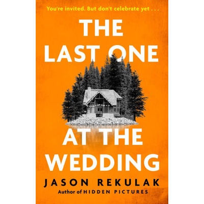 The Last One at the Wedding | Jason Rekulak