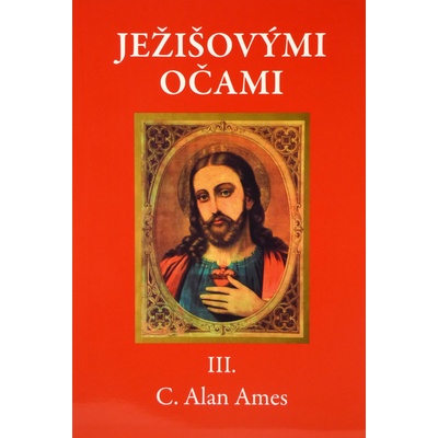 Ježišovými očami III.