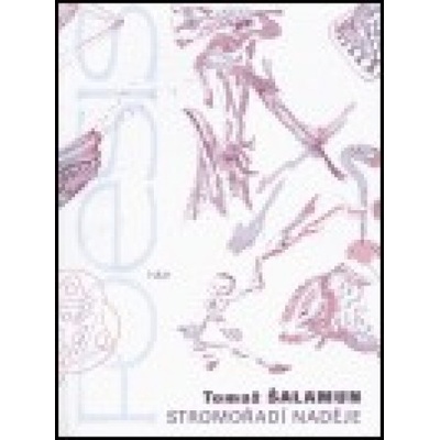 Stromořadí naděje - Tomaž Šalamun