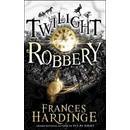 Twilight Robbery - Frances Hardinge