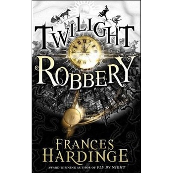 Twilight Robbery - Frances Hardinge